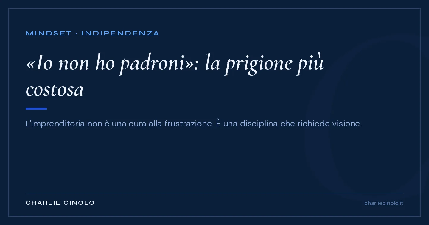 Grafica editoriale navy: aprire un'agenzia immobiliare solo per non avere padroni, senza visione e capitali, significa comprarsi una prigione più costosa.